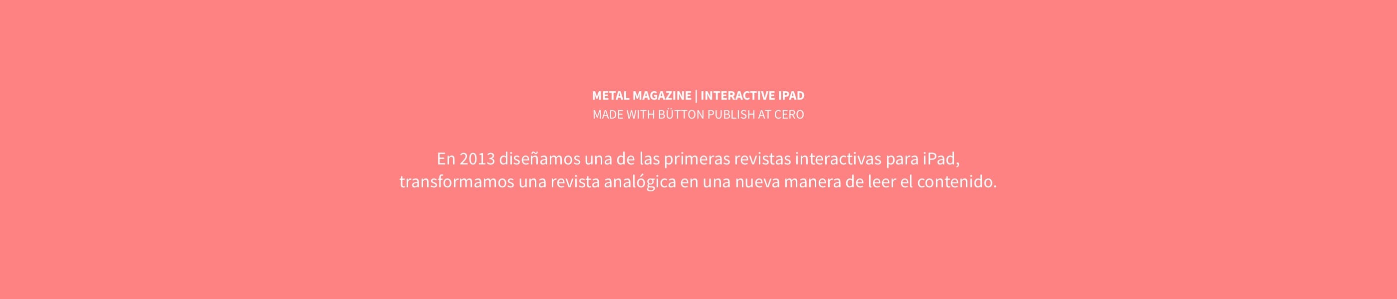 Metal interactive magazine